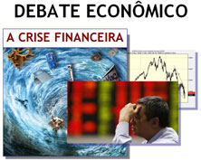Debate econômico: a crise financeira